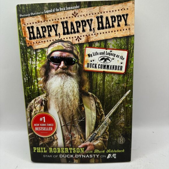 Happy Happy Happy: My Life and Legacy as the Duck Commander Phil Robertson - Picture 1 of 5